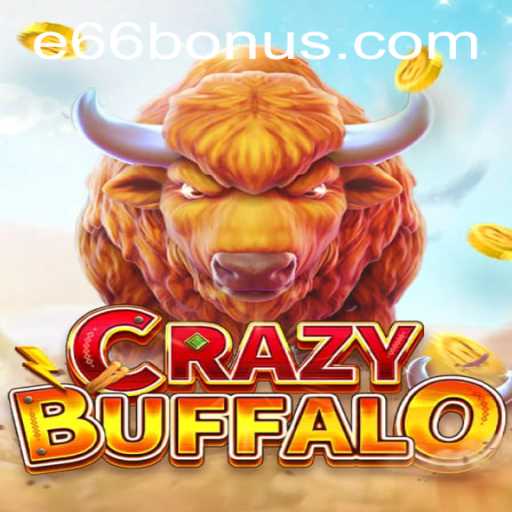 CRAZYBUFFALO: A Thrilling New Game Experience with E66 PH Login