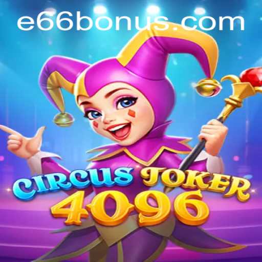 CircusJoker4096: Enter the World of Digital Excitement with E66 PH Login