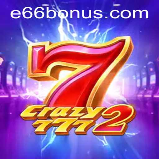 Exploring the Excitement of Crazy7772: A Dive into e66 PH Login