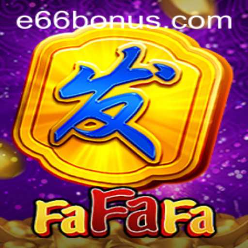 Exploring FaFaFa and How to Log into e66 PH