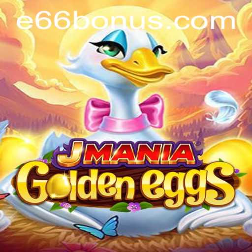 Exploring the Dynamics of JManiaGoldenEggs and the Role of e66 PH Login