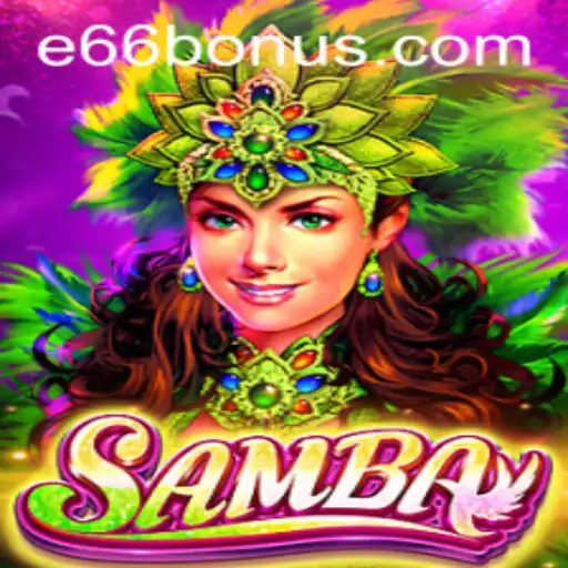 Exploring the Thrills of Samba: A New Gaming Sensation