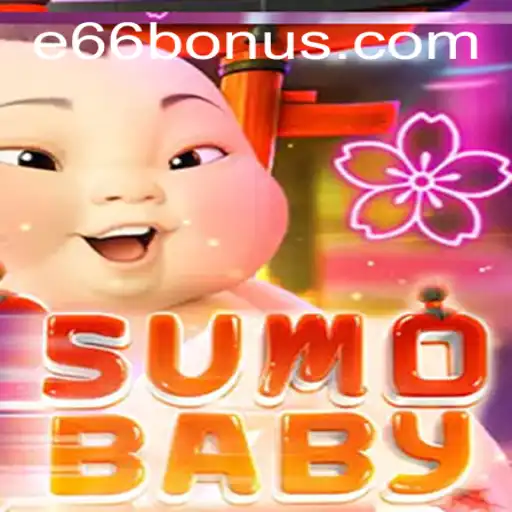 Discover the Thrilling World of SumoBaby and E66 PH Login